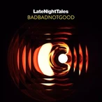Late Night Tales: BADBADNOTGOOD by BADBADNOTGOOD [9 scrobbles]