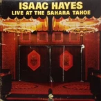 Live At The Sahara Tahoe by Isaac Hayes [7 scrobbles]