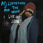 And the Wind (Live and Loose!) by MJ Lenderman [12 scrobbles]