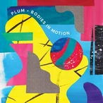 Bodies In Motion by Plum [11 scrobbles]